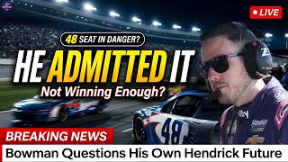 Alex Bowman Admits the BRUTAL Truth at Hendrick