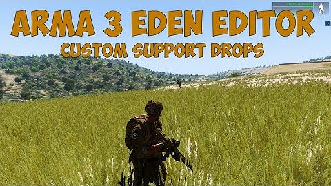 Arma 3 Editor | Custom Supply Drop