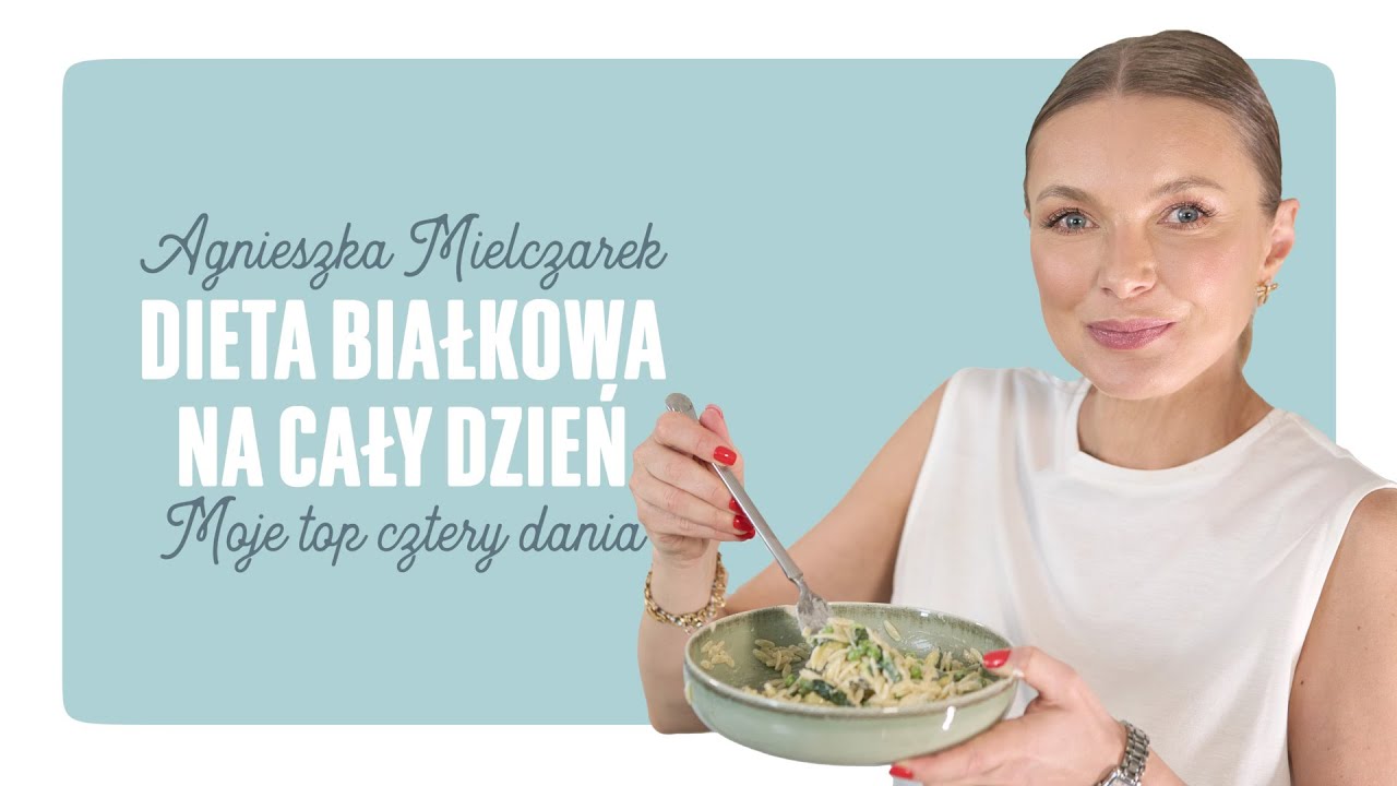 MÓJ BIAŁKOWY JADŁOSPIS NA CAŁY DZIEŃ