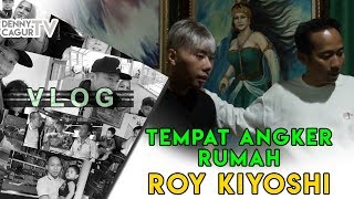 MERINDING!! KAMAR ANGKER DIRUMAH ROY KIYOSHI - Part II