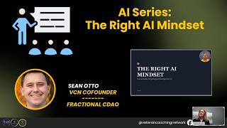 The Right AI Mindset: How Veterans & Leaders Can Thrive with Artificial Intelligence | May Summit