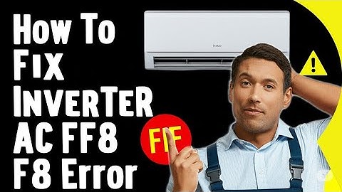 How To Fix Haier Inverter AC F8 Error  DC Fan Motor Malfunction   Causes And Solutions To Error F8
