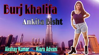 Burjkhalifa| Laxmmi Bomb| Akshay Kumar, Kiara Advani| ft. Ankita| Shashi-Dj Khushi,Nikhita Gandhi