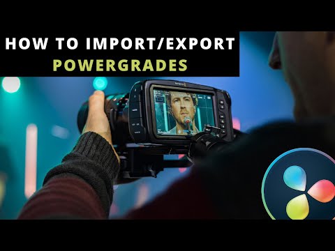 HOW TO IMPORT & EXPORT POWERGRADES | DAVINCI RESOLVE