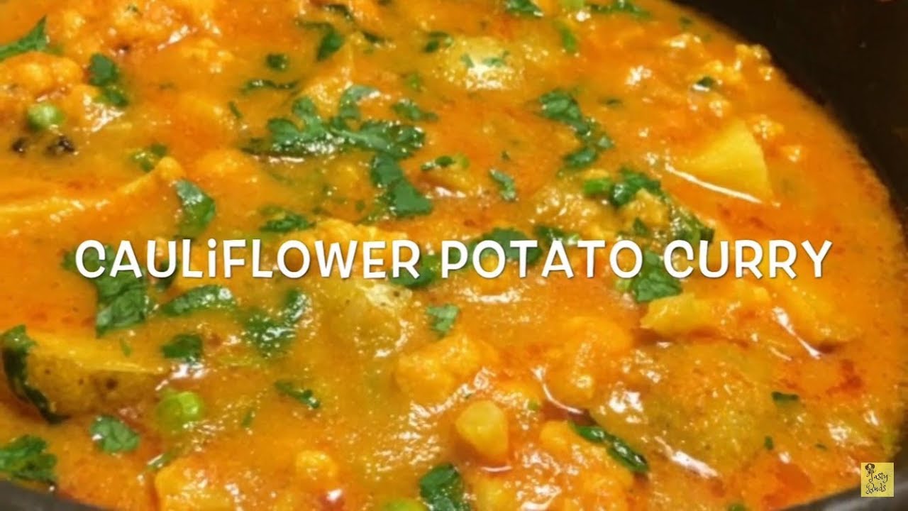 Cauliflower & Potato Curry Recipe How to make Cauliflower Masala