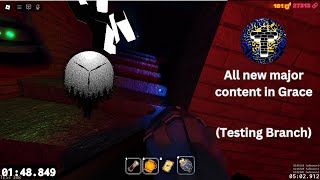 All new major content in Grace (Testing Branch) + How to access content