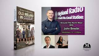 John Breslin talks to John Breslin on Around the Northwest, Highland Radio, 10th November 2020