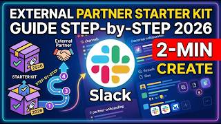 Slack External Partner Starter Kit Guide Step by Step 2026 2 Min