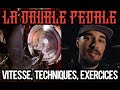 LA DOUBLE PÉDALE - Vitesse, Techniques, Exercices