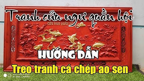 Đánh giá tranh gỗ cửu ngư quần hội | Nội dung, ý nghĩa và cách treo tranh cá chép ao sen