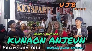LIVE NABEUH||KUNAON ANJEUN||KEYS PARTY MUSIC||VOCAL WAWAN TEBE