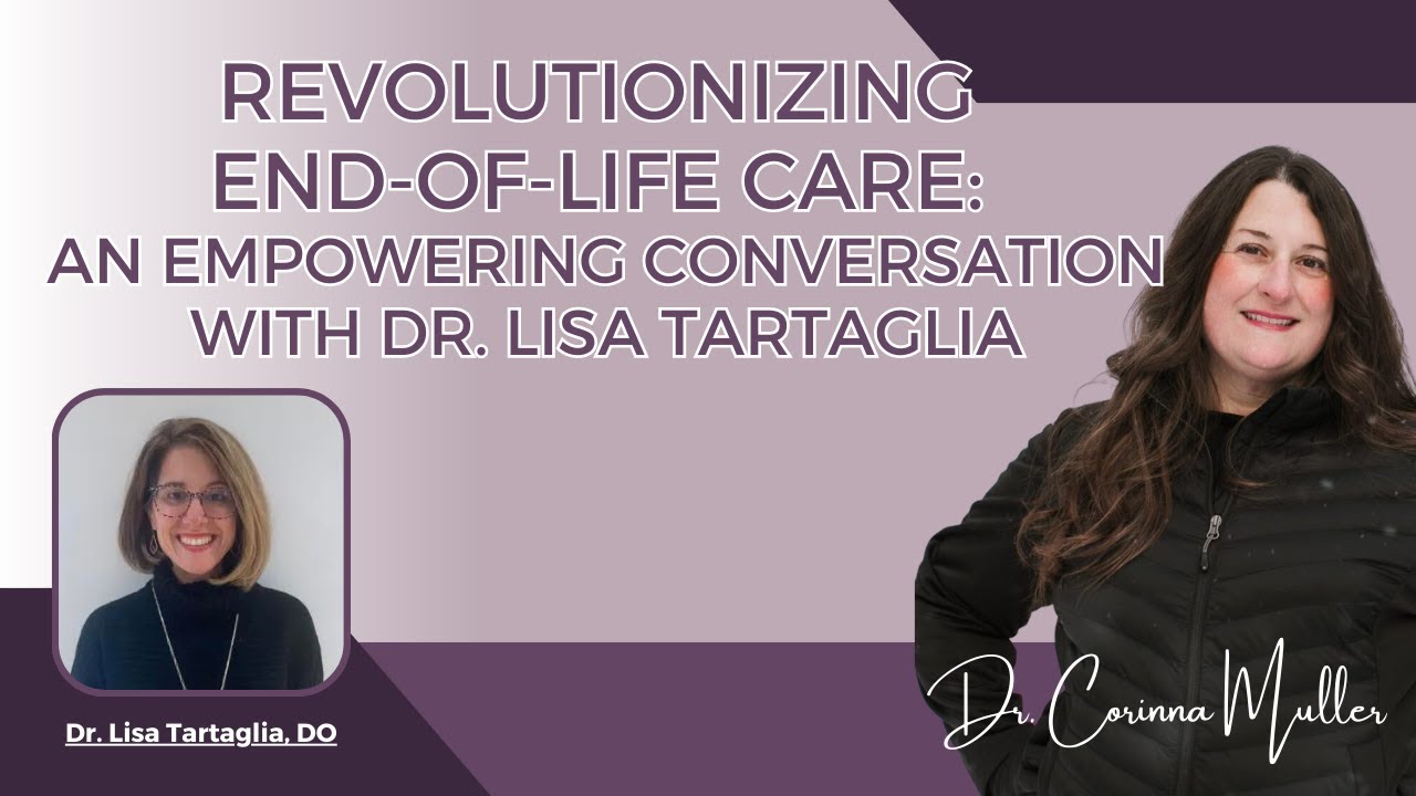 Revolutionizing End-of-Life Care: An Empowering Conversation with Dr ...