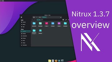 Nitrux 1.3.7 overview |  — #YourNextOS — A Linux for Everyone
