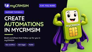 How to Create Automations and Workflows in myCRMSIM (Step-by-Step)