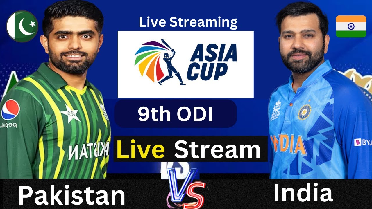 Pakistan vs India Live PAK vs IND Asia Cup 2023 9th Match today live Live Streaming