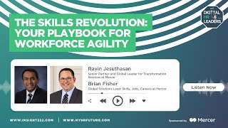 The Skills Revolution: Your Playbook for Workforce Agility (with Ravin Jesuthasan & Brian Fisher)