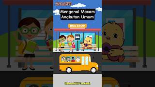 Belajar Mengenal Macam Angkutan Umum dan Alat Transportasi | Lagu Anak Anak Balita Paud Edukasi