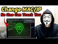 Change Your MAC & IP Address Like Hackers | Full Anonymity Guide