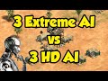 3 Updated Extreme AI vs 3 HD AI