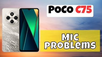 Mic not working problem on calls or recording || How to fix all Mic problems POCO C75