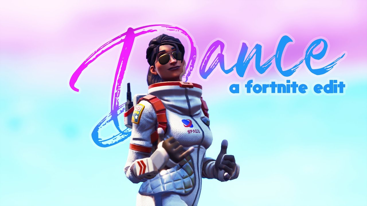 Dance | A Fortnite Edit