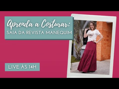 Como fazer a saia longa da Revista Manequim (Ed. 740) :: AO VIVO