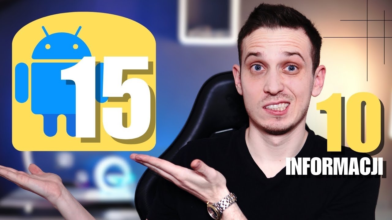 Android 15 - Co nowego szykuje Google? 10 WAŻNYCH Informacji  - Mobileo [PL]