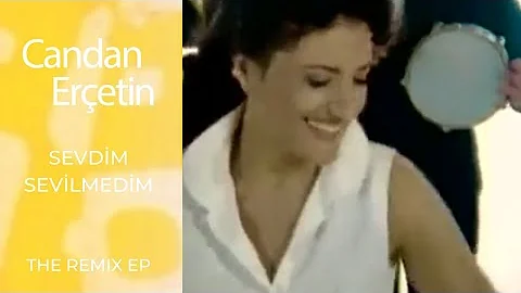 Candan Eretin - Sevdim Sevilmedim