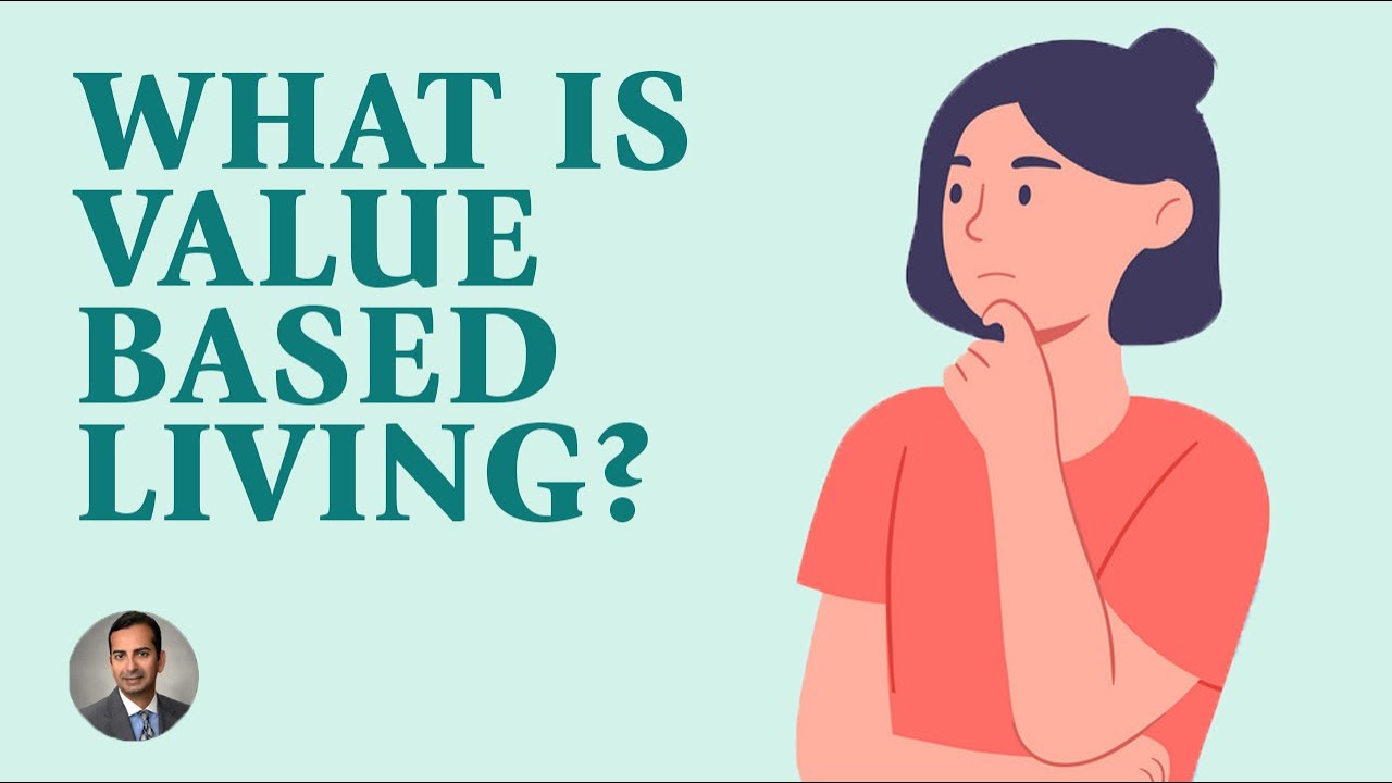 What is Value Based Living - YouTube