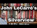 Review of john lecarrs silverview