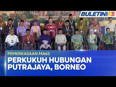 HARI MALAYSIA 2026 | Pemerkasaan MA63 Cerminan Hubungan Baik Persekutuan-Negeri (BU)