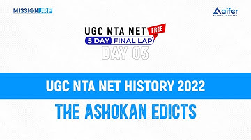 The Ashokan Edicts | UGC NET History | UGC NTA NET 2022 | FINAL LAP Day 3