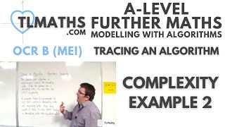 OCR MEI MwA A: Tracing an Algorithm: 07 Complexity Example 2
