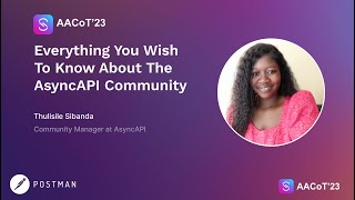 Everything You Wish To Know About The AsyncAPI Community - Thulisile Sibanda
