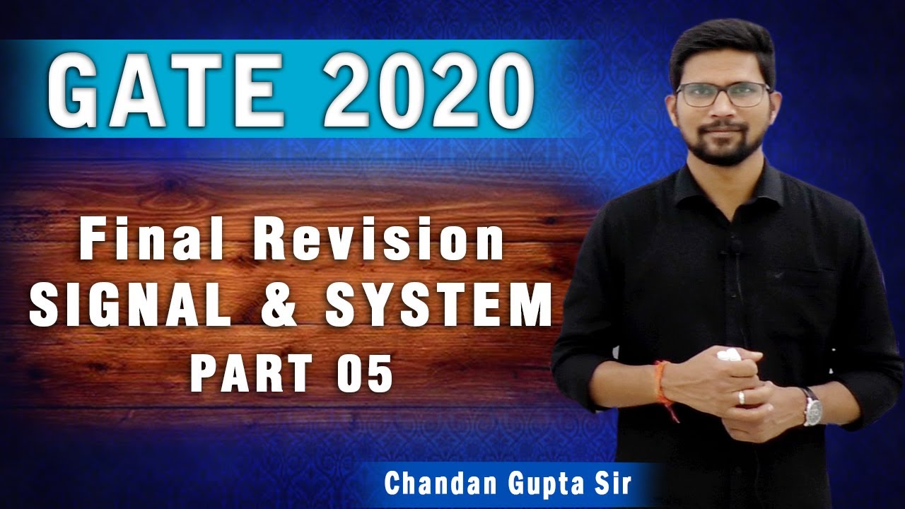 Final Revision I Signal & System I Part 05 I GATE 2020