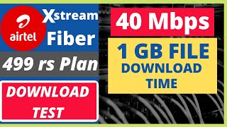 AIRTEL XSTREAM FIBER 40 Mbps PLAN - 1 GB FILE DOWNLOAD TEST screenshot 1