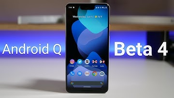 Android Q Beta 4 is Out! - What