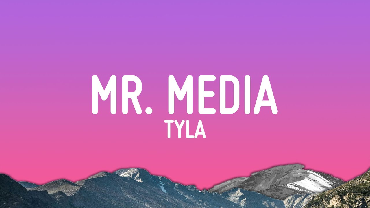 Tyla - MR. MEDIA