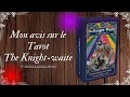 Mon avis sur le tarot the knightwaite de michele knightwaite a sent le printemps 