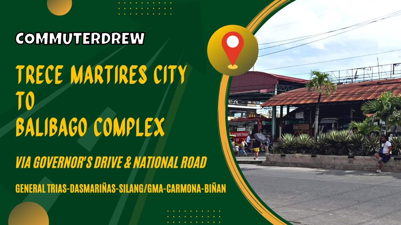 Trece Martires City, Cavite to Balibago Complex (Sta. Rosa, Laguna ...