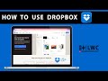 Dropbox 101 How to Store, Share, and Sync