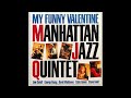 Manhattan Jazz Quintet - My Funny Valentine (1986)