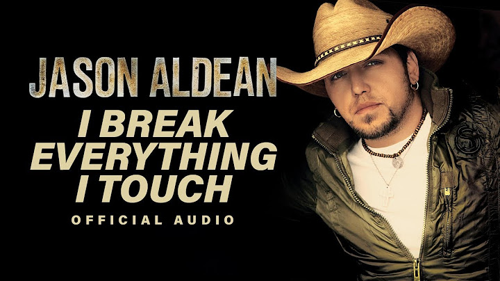 Jason Aldean - I Break Everything I Touch (Official Audio)