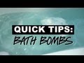 Lush Quick Tips: Bath Bombs