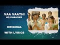 Vaa vaathi karaoke  tamil karaoke with lyrics  full song  highquality