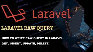 laravel raw queries | How to write raw queries in laravel