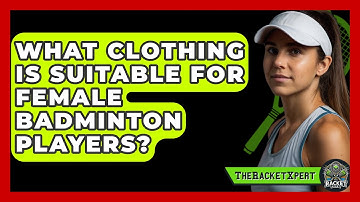 What Clothing Is Suitable For Female Badminton Players? - The Racket Xpert