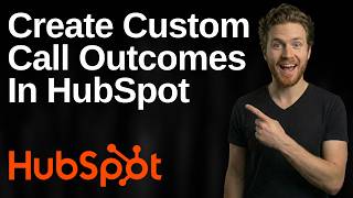 How To Create Custom Call Outcomes In HubSpot (2026 Easy Guide)
