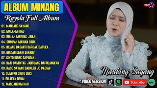 Album Rayola || MAULANG SAYANG - MALAPEH HAO - Lagu Minang Terpopuler 2025 - Viral Tiktok