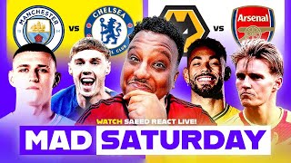 MAD SATURDAY: WOLVES VS ARSENAL | MAN CITY VS CHELSEA LIVE FA CUP \& PREMIER LEAGUE WATCH ALONG